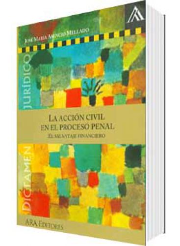 LA ACCIÓN CIVIL EN EL PROCESO PENAL..