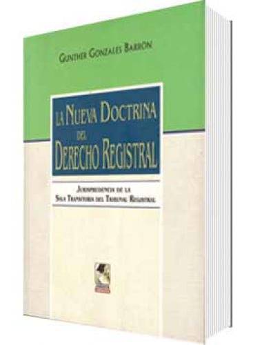 LA NUEVA DOCTRINA DEL DERECHO REGISTRAL..