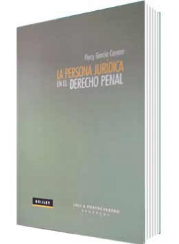 LA PERSONA JURÍDICA EN EL DERECHO PENAL LA PERSONA JURÍDICA EN EL DERECHO PENAL
