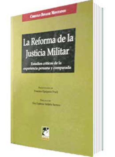 LA REFORMA DE LA JUSTICIA MILITAR LA REFORMA DE LA JUSTICIA MILITAR