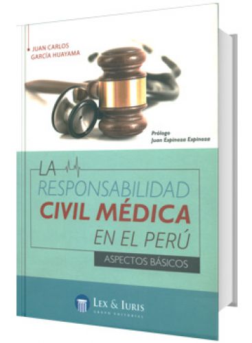 LA RESPONSABILIDAD CIVIL MÉDICA EN EL P..