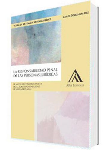 LA RESPONSABILIDAD PENAL DE LAS PERSONAS JURÍDICAS LA RESPONSABILIDAD PENAL DE LAS PERSONAS JURÍDICAS