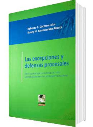 LAS EXCEPCIONES Y DEFENSAS PROCESALES LAS EXCEPCIONES Y DEFENSAS PROCESALES