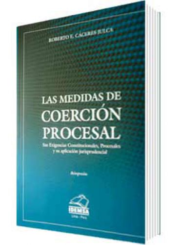 LAS MEDIDAS DE COERCIÓN PROCESAL LAS MEDIDAS DE COERCIÓN PROCESAL