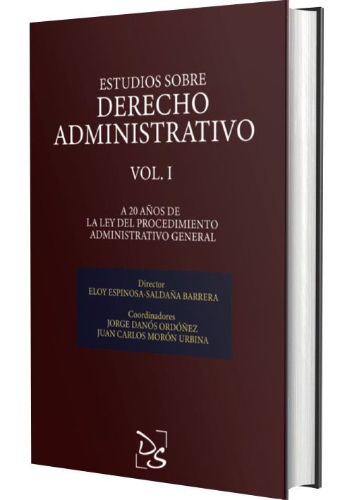 ESTUDIOS DE DERECHO ADMINISTRATIVO - A 20 Años De La Ley Del Procedimiento Administrativo General (Vol. 1) ESTUDIOS DE DERECHO ADMINISTRATIVO - A 20 Años De La Ley Del Procedimiento Administrativo General (Vol. 1)