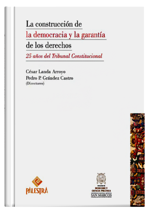 LA CONSTRUCCIÓN DE LA DEMOCRACIA Y LA GARANTÍA DE LOS DERECHOS LA CONSTRUCCIÓN DE LA DEMOCRACIA Y LA GARANTÍA DE LOS DERECHOS