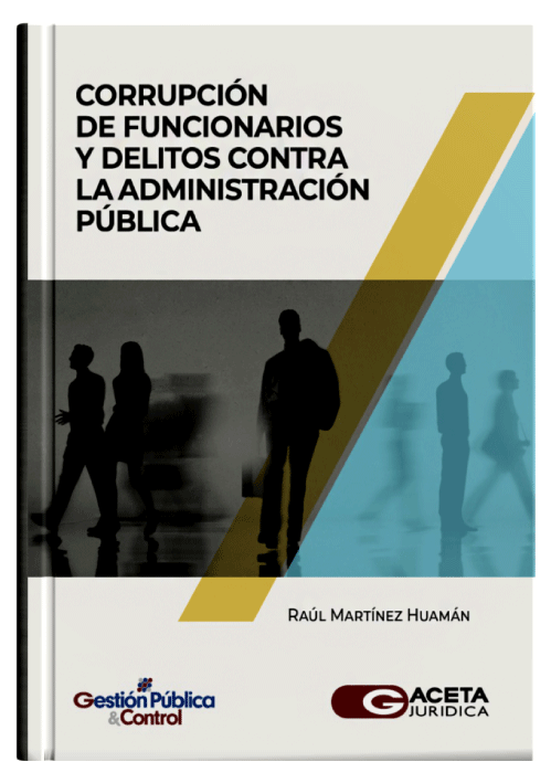 CORRUPCIÓN DE FUNCIONARIOS Y DELITOS CONTRA LA ADMINISTRACIÓN PÚBLICA CORRUPCIÓN DE FUNCIONARIOS Y DELITOS CONTRA LA ADMINISTRACIÓN PÚBLICA