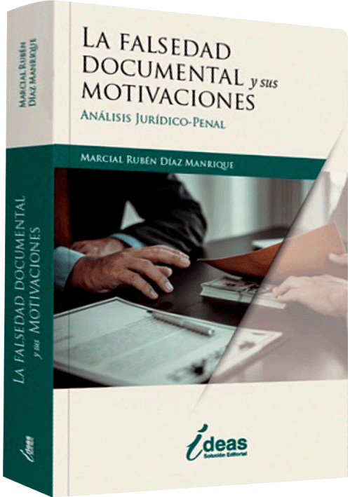 LA FALSEDAD DOCUMENTAL Y SUS MOTIVACIONE..