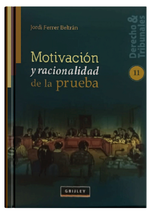 MOTIVACIÓN Y RACIONALIDAD DE LA PRUEBA MOTIVACIÓN Y RACIONALIDAD DE LA PRUEBA