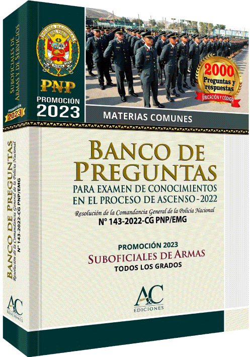 BANCO DE PREGUNTAS PARA EXAMEN DE CONOCIMIENTOS EN EL PROCESO DE ASCENSO – 2022 BANCO DE PREGUNTAS PARA EXAMEN DE CONOCIMIENTOS EN EL PROCESO DE ASCENSO – 2022