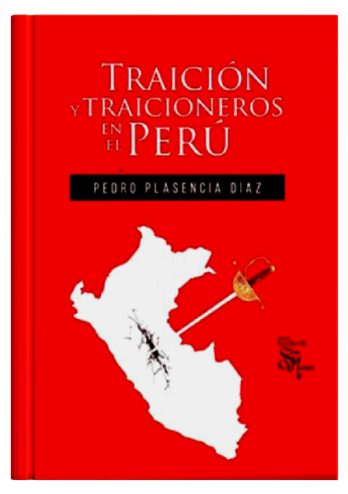 TRAICIÓN Y TRAICIONEROS EN EL PERÚ