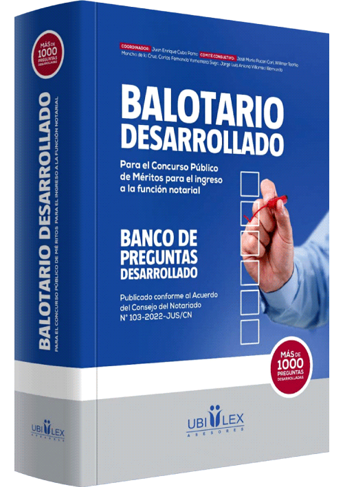 BALOTARIO DESARROLLADO Para el Concurso Público de Méritos para el Ingreso a la Función Notarial BALOTARIO DESARROLLADO Para el Concurso Público de Méritos para el Ingreso a la Función Notarial