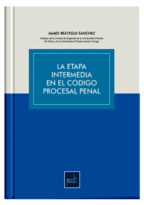 LA ETAPA INTERMEDIA EN EL CÓDIGO PROCESAL PENAL