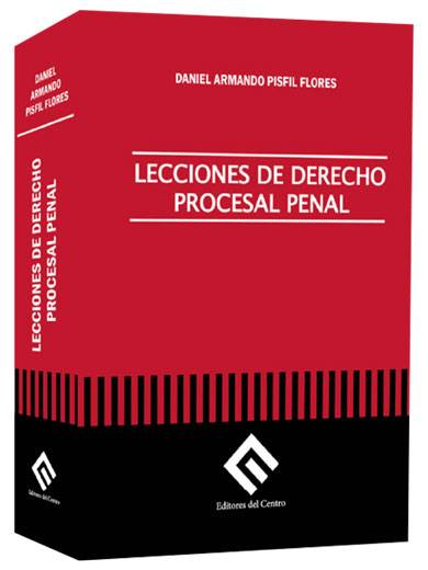 LECCIONES DE DERECHO PROCESAL PENAL LECCIONES DE DERECHO PROCESAL PENAL
