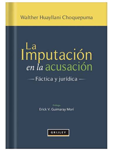 LA IMPUTACIÓN EN LA ACUSACIÓN FÁCTICA Y JURÍDICA
