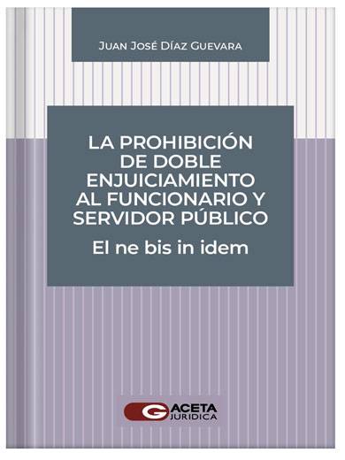 La prohibición del doble enjuiciamiento..