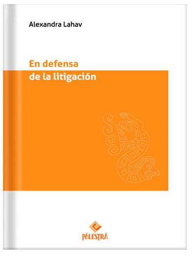 En defensa de la litigación En defensa de la litigación