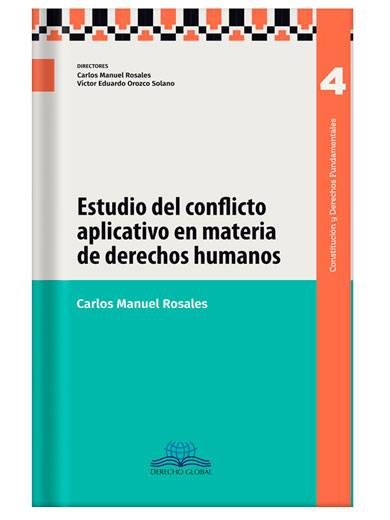 ESTUDIO DEL CONFLICTO APLICATIVO EN MATERIA DE DERECHOS HUMANOS ESTUDIO DEL CONFLICTO APLICATIVO EN MATERIA DE DERECHOS HUMANOS