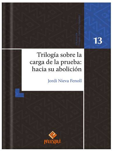 TRILOGÍA SOBRE LA CARGA DE LA PRUEBA: H..