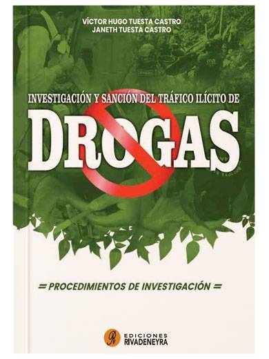 INVESTIGACIÓN Y SANCIÓN DEL TRÁFICO ILÍCITO DE DROGAS