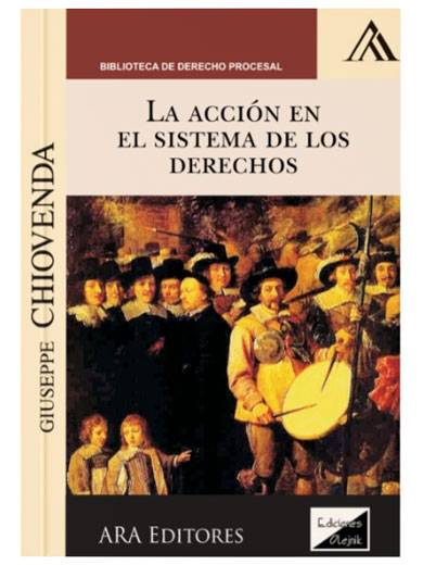 LA ACCIÓN EN EL SISTEMA DE LOS DERECHOS..
