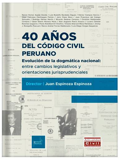 40 AÑOS DEL CÓDIGO CIVIL PERUANO 40 AÑOS DEL CÓDIGO CIVIL PERUANO