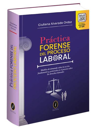 PRÁCTICA FORENSE DEL PROCESO LABORAL PRÁCTICA FORENSE DEL PROCESO LABORAL