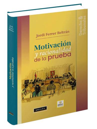 MOTIVACION Y RACIONALIDAD DE LA PRUEBA MOTIVACION Y RACIONALIDAD DE LA PRUEBA