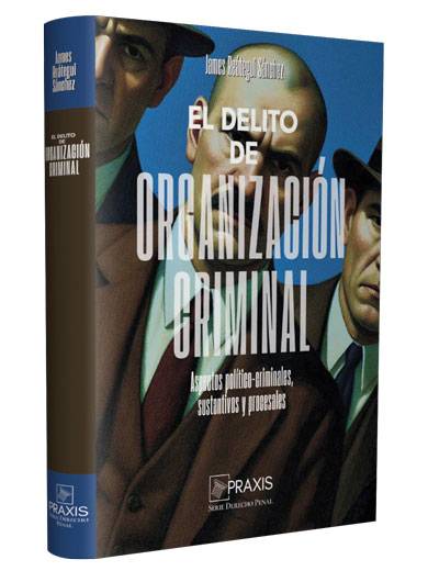 EL DELITO DE ORGANIZACIÓN CRIMINAL