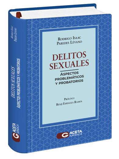 DELITOS SEXUALES. Aspectos problemáticos y probatorios
