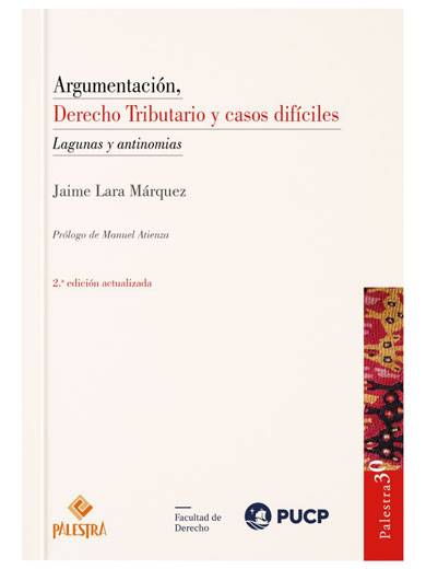 ARGUMENTACIÓN, DERECHO TRIBUTARIO Y CASOS DIFÍCILES.