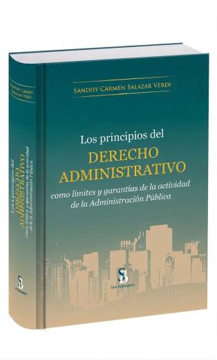 LOS PRINCIPIOS DEL DERECHO ADMINISTRATIVO ᴄᴏᴍᴏ ʟíᴍɪᴛᴇꜱ ʏ ɢᴀʀᴀɴᴛíᴀꜱ ᴅᴇ ʟᴀ ᴀᴄᴛɪᴠɪᴅᴀᴅ ᴅᴇ ʟᴀ ᴀᴅᴍɪɴɪꜱᴛʀᴀᴄɪóɴ ᴘúʙʟɪᴄᴀ