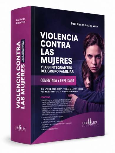 VIOLENCIA CONTRA LAS MUJERES Y LOS INTEGRANTES DEL GRUPO FAMILIAR. Comentada y explicada