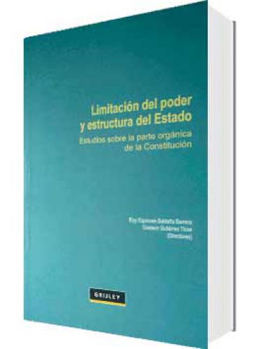 LIMITACIÓN DEL PODER Y ESTRUCTURA DEL ESTADO LIMITACIÓN DEL PODER Y ESTRUCTURA DEL ESTADO
