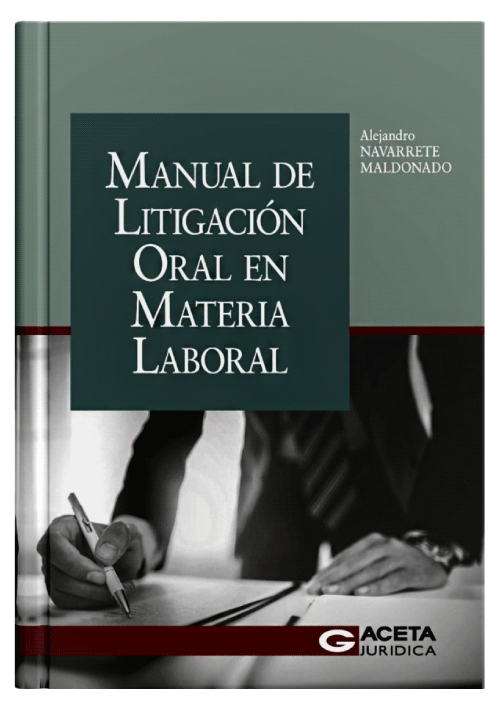MANUAL DE LITIGACIÓN ORAL EN MATERIA LA..