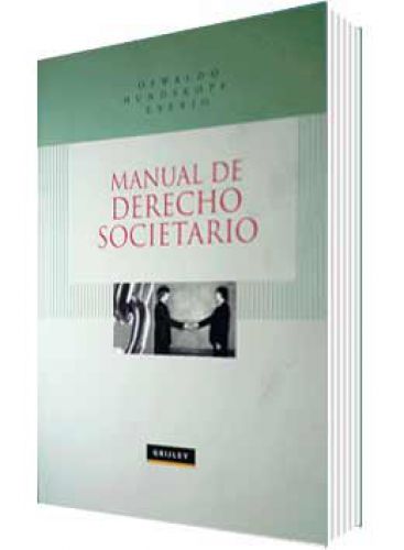 MANUAL DE DERECHO SOCIETARIO MANUAL DE DERECHO SOCIETARIO