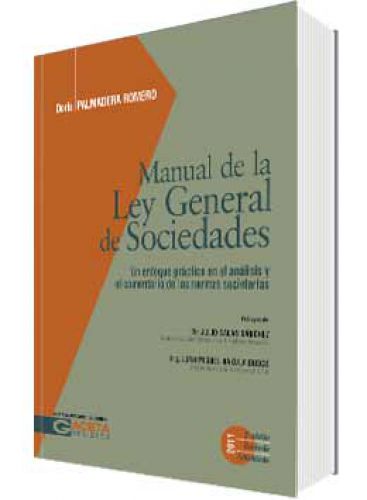 MANUAL DE LA LEY GENERAL DE SOCIEDADES MANUAL DE LA LEY GENERAL DE SOCIEDADES
