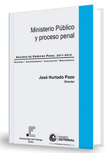 MINISTERIO PÚBLICO Y PROCESO PENAL..