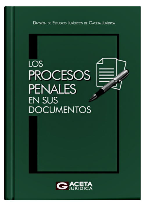 LOS PROCESOS PENALES EN SUS DOCUMENTOS..