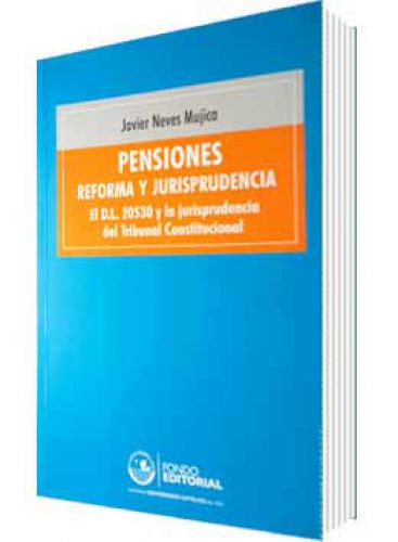 PENSIONES: REFORMA Y JURISPRUDENCIA PENSIONES: REFORMA Y JURISPRUDENCIA