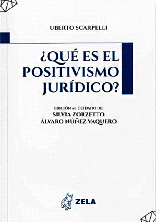 ¿QUÉ ES EL POSITIVISMO JURÍDICO?