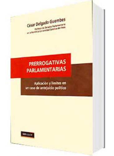 PRERROGATIVAS PARLAMENTARIAS PRERROGATIVAS PARLAMENTARIAS