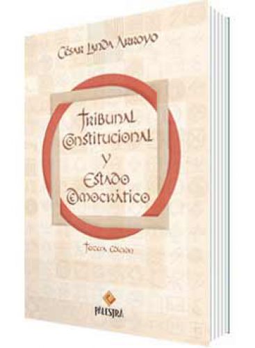 TRIBUNAL CONSTITUCIONAL Y ESTADO DEMOCRÁTICO