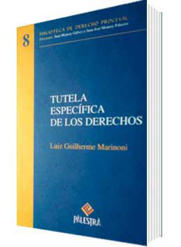 TUTELA ESPECÍFICA DE LOS DERECHOS TUTELA ESPECÍFICA DE LOS DERECHOS