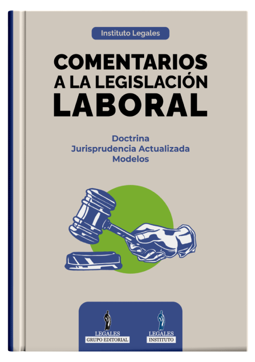 COMENTARIOS A LA LEGISLACIÓN LABORAL